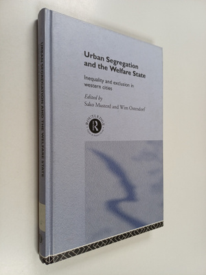 Urban segregation and the welfare state : inequality and ...