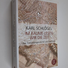 Karl Schlögel : Im Raume lesen wir die Zeit : uber Zivili... - pikkukuva 1