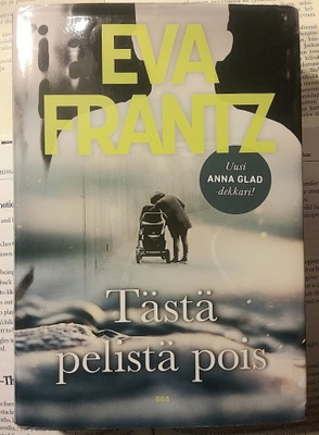 Eva Frantz - Tästä pelistä pois (sid.)