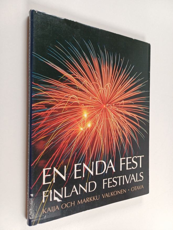 Kaija Valkonen ym. : En enda fest : Finland Festivals