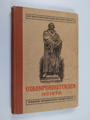 M. Tela : Uskonpuhdistuksen muisto : kotikasvatusyhdistyk...