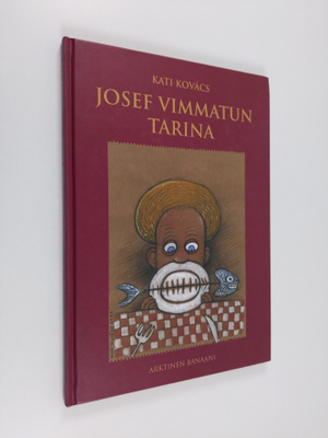 Kati Kovacs : Josef Vimmatun tarina