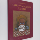 Kati Kovacs : Josef Vimmatun tarina - pikkukuva 1