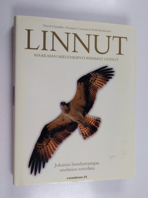 David Chandler : Linnut : maailman mielenkiintoisimmat li...