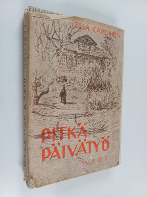 Elsa Carlsson : Pitkä päivätyö