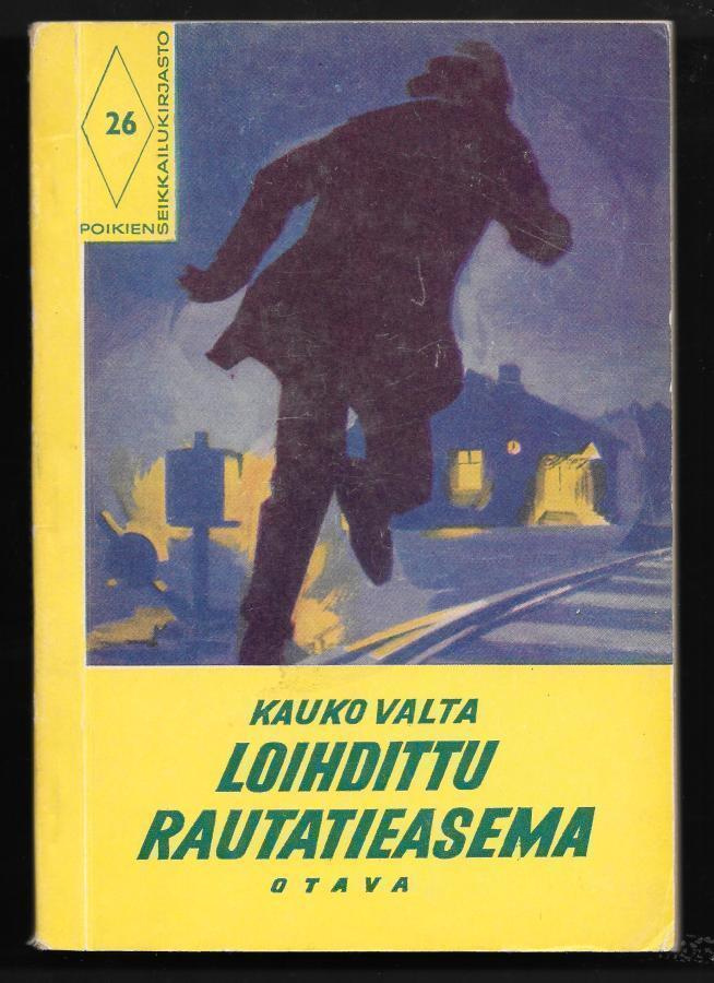 Valta, Kauko : Loihdittu rautatieasema