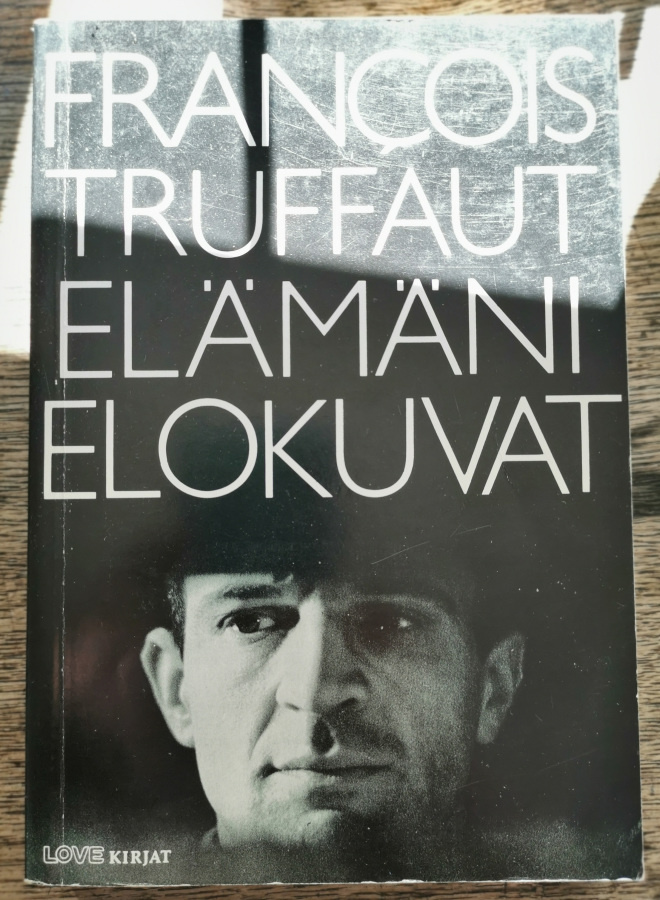 Francois Truffaut: Elämäni elokuvat
