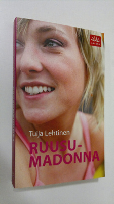Tuija Lehtinen : Ruusumadonna