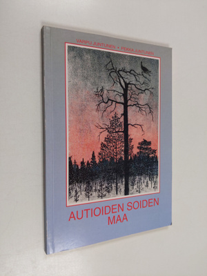 Varpu Juntunen : Autioiden soiden maa