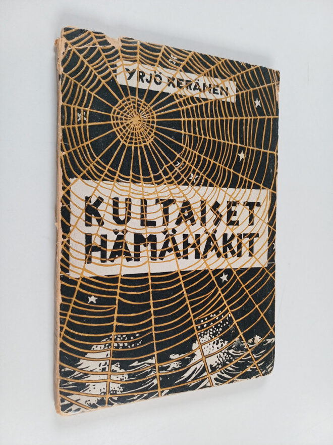 Yrjö Keränen : Kultaiset hämähäkit : runoja