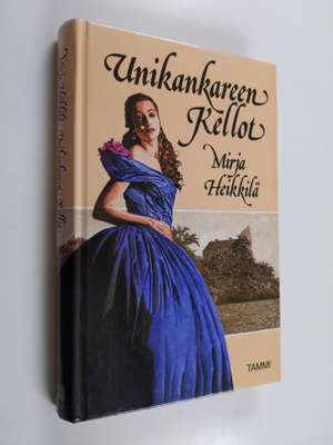 Mirja Heikkilä : Unikankareen kellot