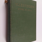 Ethel M. Dell : Yli esteiden : seuraelämä-romaani - pikkukuva 1