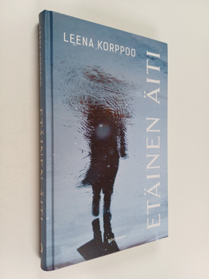 Leena Korppoo : Etäinen äiti