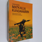 Jason Burke : Matkalla Kandahariin : yhteenottojen keskel... - pikkukuva 1