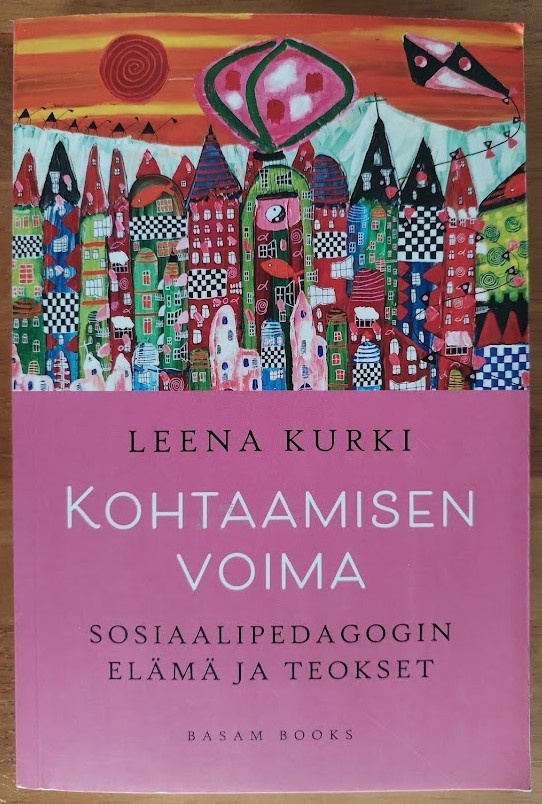 Leena Kurki: Kohtaamisen voima