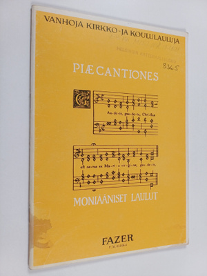 Piae cantiones : Vanhoja kirkko- ja koululauluja, Moniään...