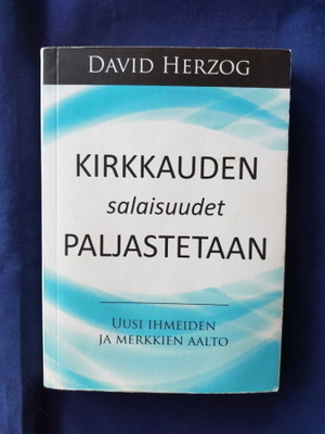 Herzog, David: Kirkkauden salaisuudet paljastetaan