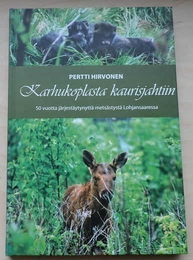 Pertti Hirvonen: Karhukoplasta kaurisjahtiin