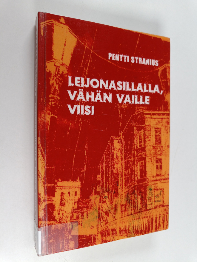 Pentti Stranius : Leijonasillalla, vähän vaille viisi