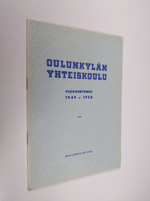 Oulunkylän yhteiskoulu vuosikertomus 1949-1950
