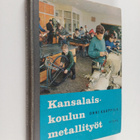 Onni Kauppila : Kansalaiskoulun metallityöt - pikkukuva 1