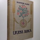 Santeri Alkio : Uusi aika : romaani - pikkukuva 1
