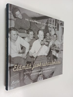 Olli Kleemola ym. : Elämää juoksuhaudoissa : Sotilaiden h...