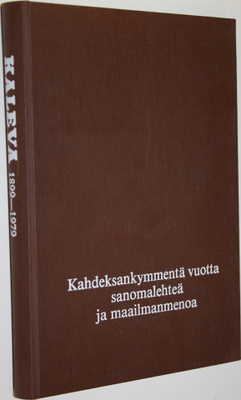 Teuvo (toim.) Mällinen : Kaleva 1899-1979 : 80 vuotta san...
