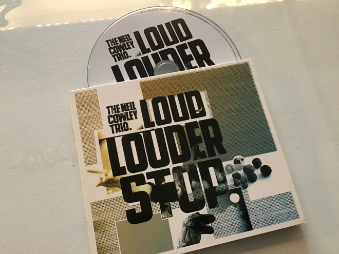 The Neil Crowley Trio . Loud louder stop CD