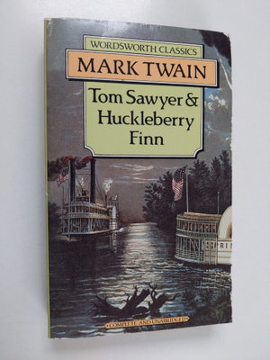 Mark Twain : Tom Sawyer & Huckleberry Finn