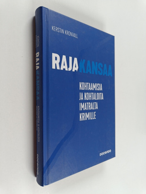 Kerstin Kronvall : Rajakansaa : kohtaamisia ja kohtaloita...