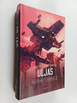 Jack Campbell : Kadonnut laivasto 4 : Uljas