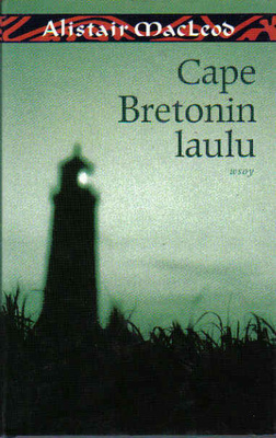 Alistair MacLeod : Cape Bretonin laulu