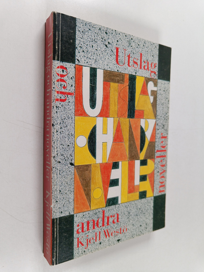 Kjell Westö : Utslag och andra noveller