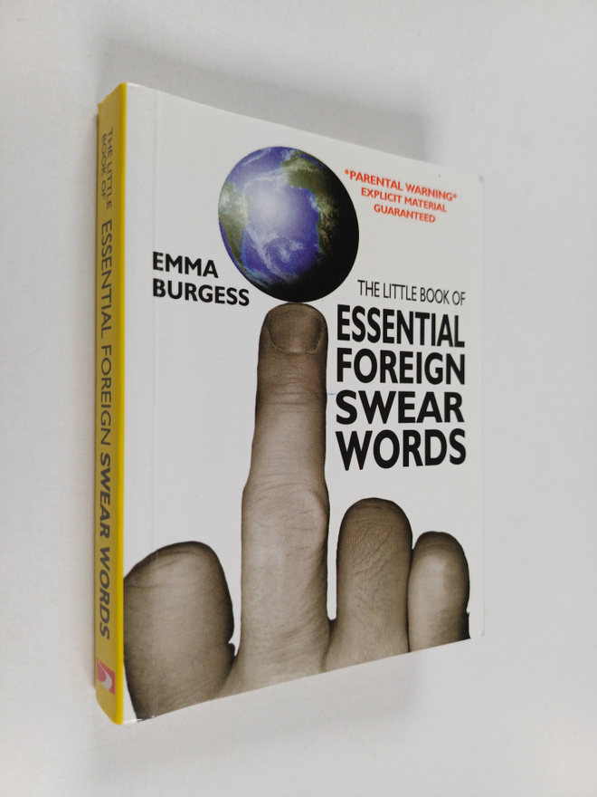 Emma Burgess : The Little Book of Essential Foreign Swear...