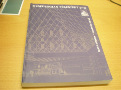 Jouko Heinonen & Markku Lahti: Museologian perusteet