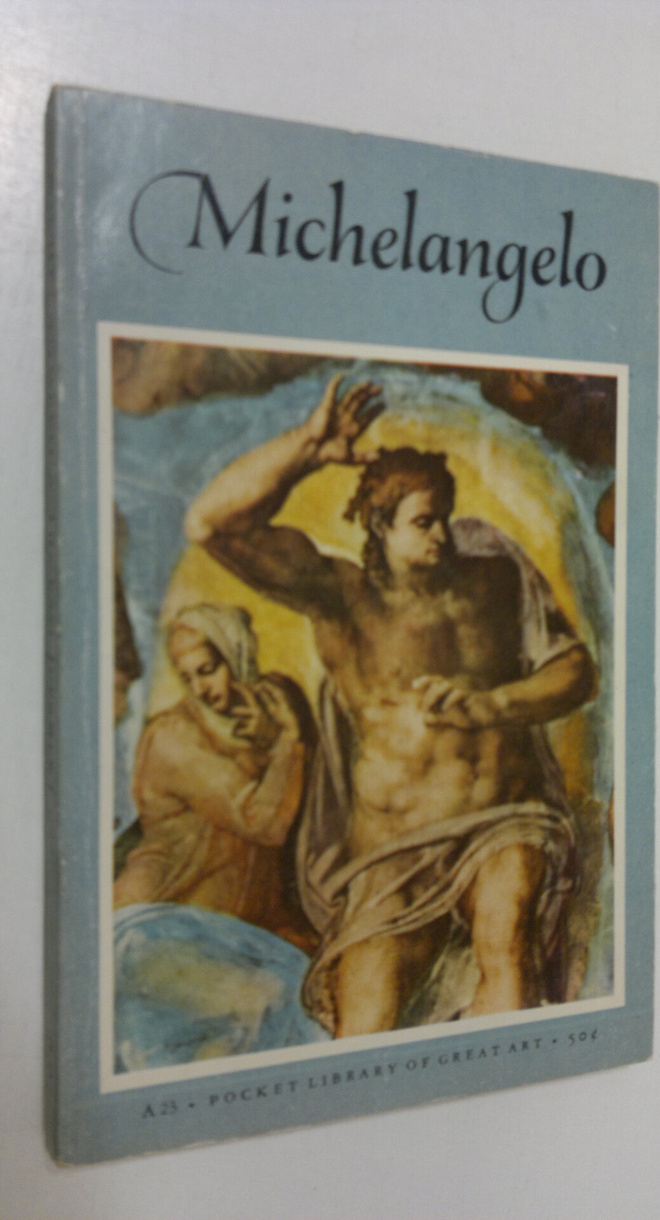 Margaretta Salinger : Michelangelo (1474-1564) : The Last...