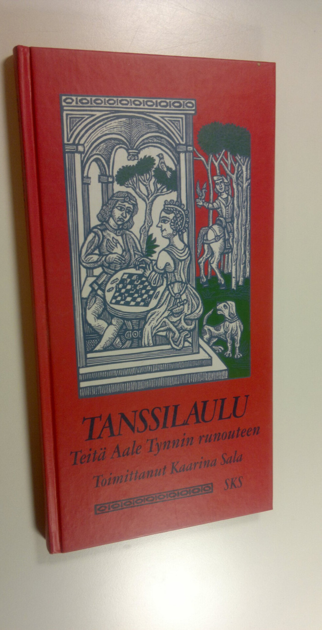 Kaarina (toim.) Sala : Tanssilaulu : teitä Aale Tynnin ru...