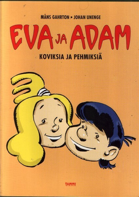 Eva ja Adam: Koviksia ja pehmiksiä (Tammi 2003)