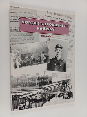 Basil Jeuda : Memories of the North Staffordshire Railway
