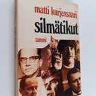 Matti Kurjensaari : Silmätikut : Muotokuvia muistista - pikkukuva 1