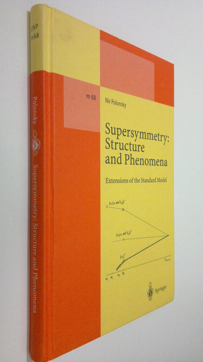 Nir Polonsky : Supersymmetry : Structure and Phenomena - ...