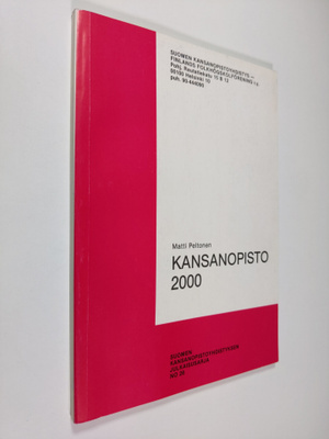 Matti Peltonen : Kansanopisto 2000 : tiivistelmä raportis...
