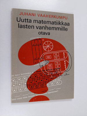 Juhani Vaaherkumpu : Uutta matematiikkaa lasten vanhemmille