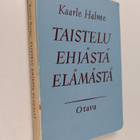 Kaarle Halme : Taistelu ehjästä elämästä - pikkukuva 1