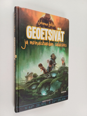 Johanna Hulkko : Geoetsivät ja muinaishaudan salaisuus