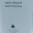 Virva Seljan yksityisasia - Rauha S. Virtanen (sid.) - pikkukuva 1