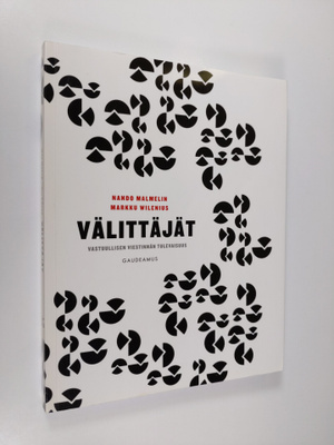 Nando Malmelin : Välittäjät : vastuullisen viestinnän tul...