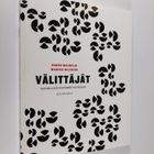 Nando Malmelin : Välittäjät : vastuullisen viestinnän tul... - pikkukuva 1