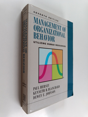 Paul Hersey : Management of organizational behavior : uti...